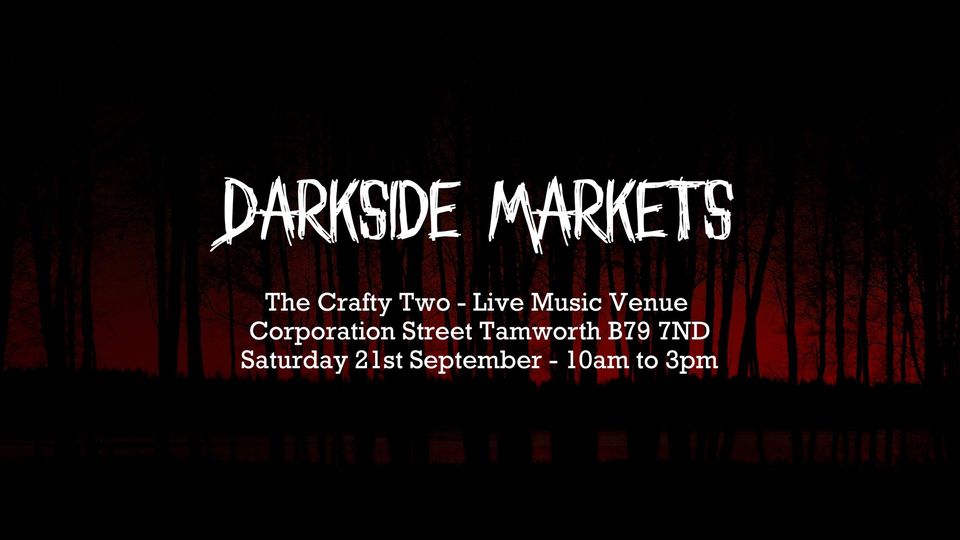 The Darkside Markets Tamworth 